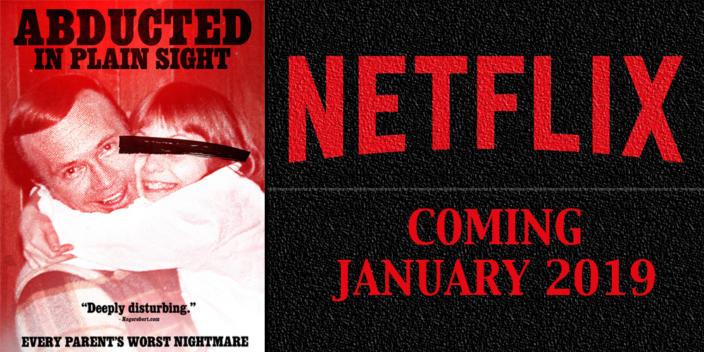 Chilling Documentary &#39;Abducted in Plain Sight&#39; Is Coming To Netflix | LATF  USA