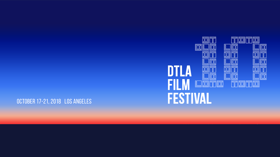 2018 DTLA Film Fest Announces Short-Form Content