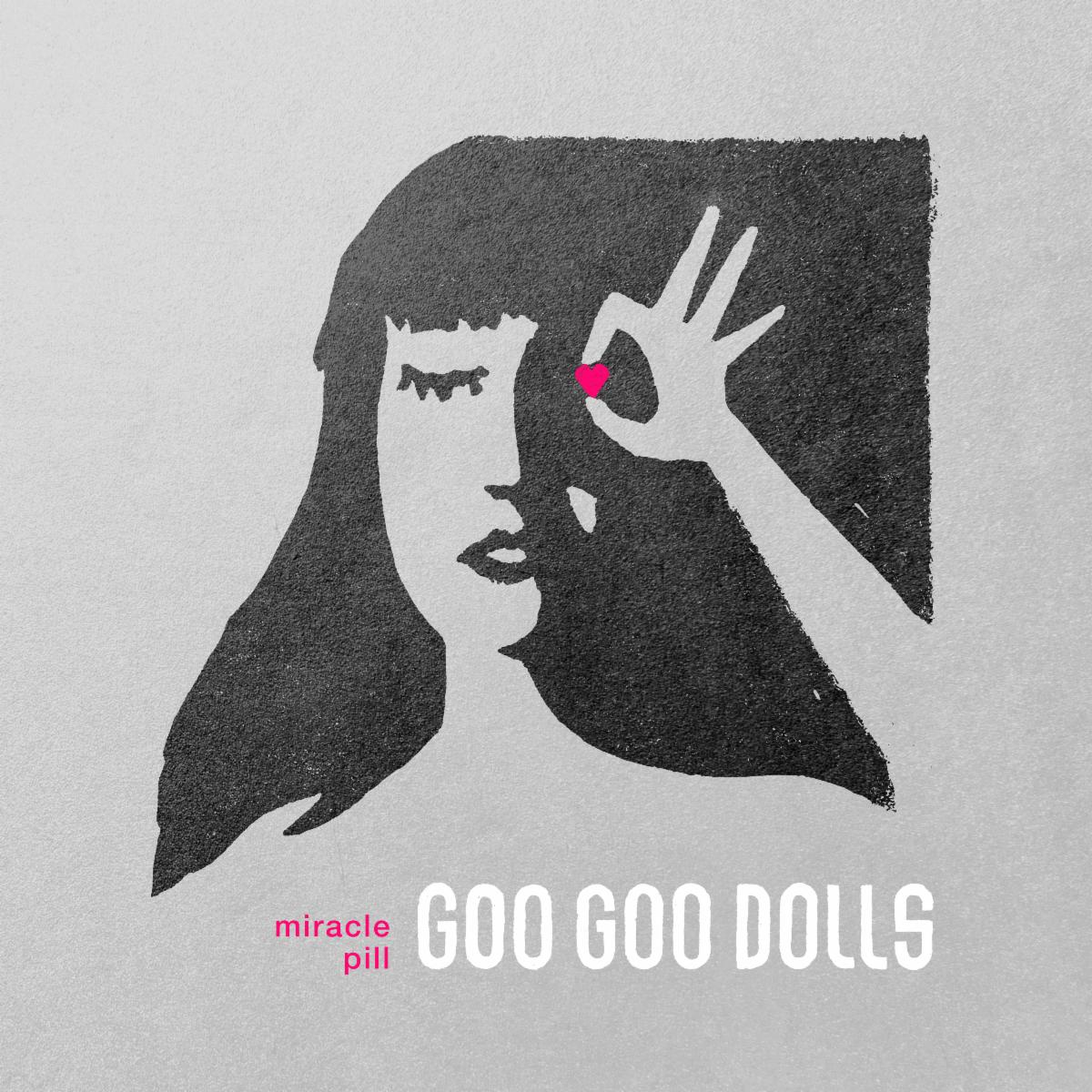 goo goo dolls, miracle pill